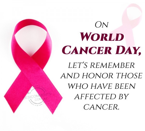 On World Cancer Day, Let's Remember