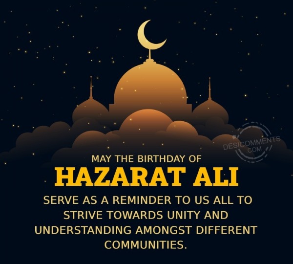 May The Birthday Of Hazarat Ali Serve As A Reminder