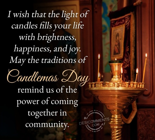I Wish That The Light Of Candles Fills Your