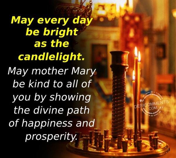 May Every Day Be Bright As The Candlelight