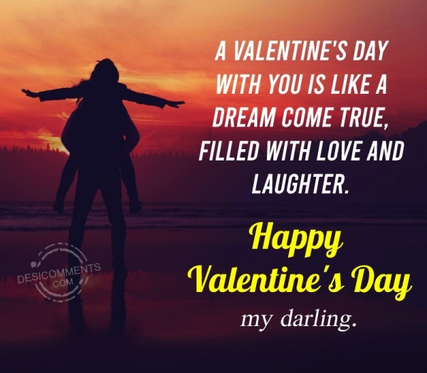 A Valentine’s Day With You Is Like A Dream Come True,