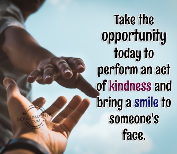 Perform An Act Of Kindness And Bring A Smile