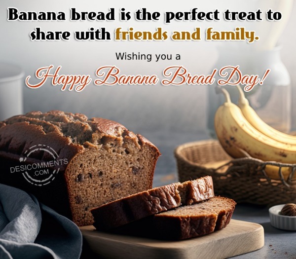 Banana Bread Is The Perfect Treat To