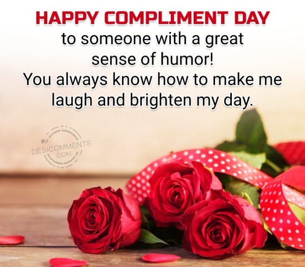 Happy Compliment Day To Someone With A Great Sense