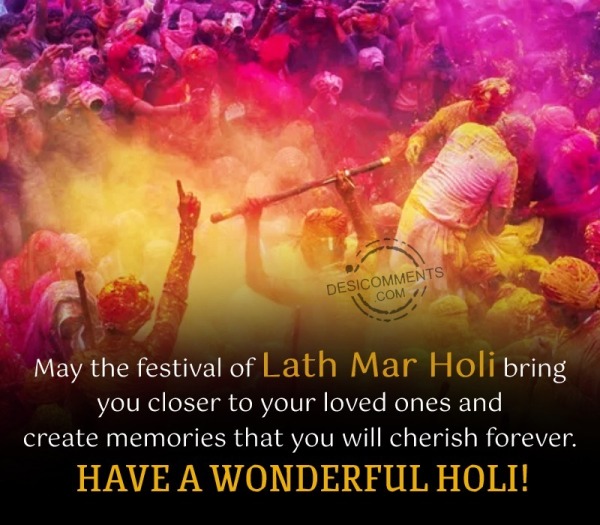May The Festival Of Lath Mar Holi Bring