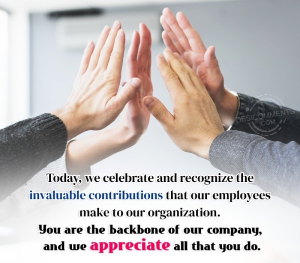 Today, We Celebrate And Recognize The Invaluable