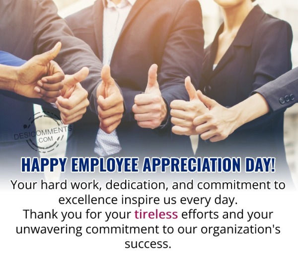Happy Employee Appreciation Day! Your Hard Work, Dedication, And