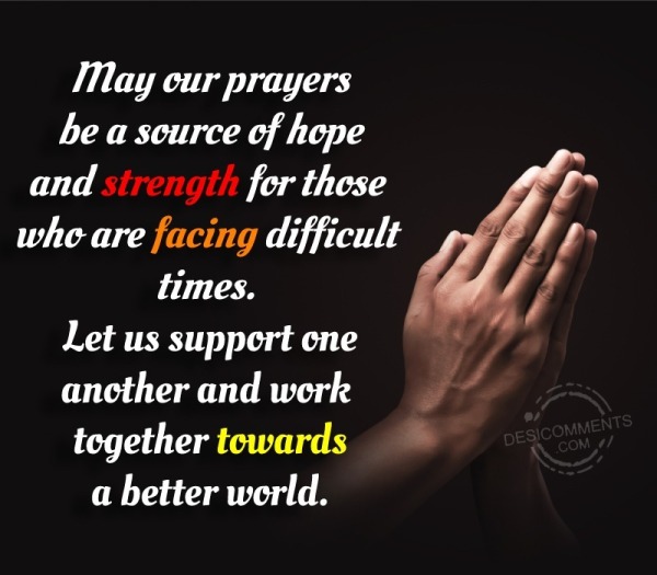 May Our Prayers Be A Source Of Hope