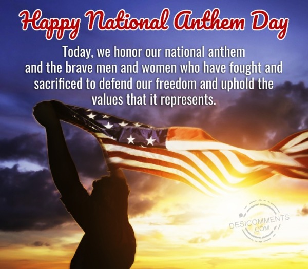 Today, We Honor Our National Anthem And The Brave