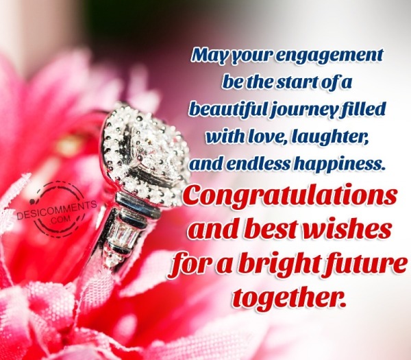 May Your Engagement Be The Start Of A Beautiful