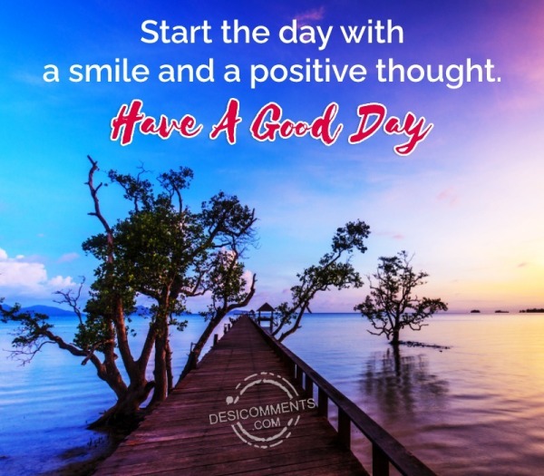 Start The Day With A Smile And A Positive