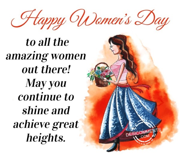 Happy Women's Day To All The Amazing Women