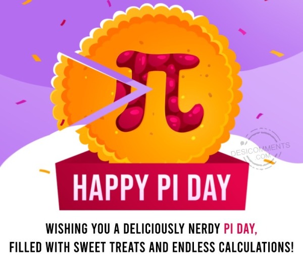 Wishing You A Deliciously Nerdy Pi Day