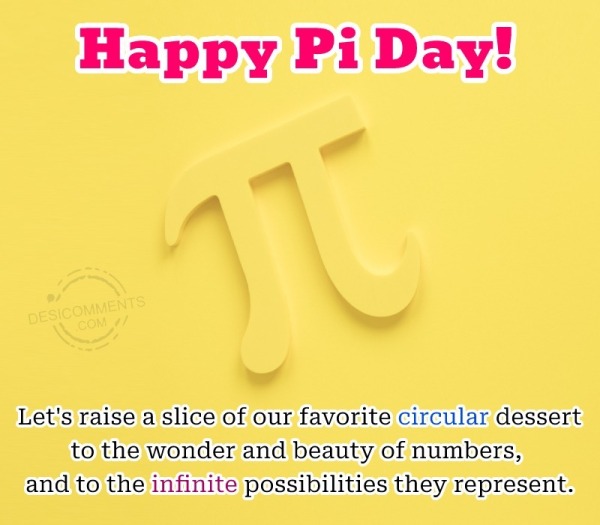 Happy Pi Day! Let’s Raise A Slice Of Our Favorite
