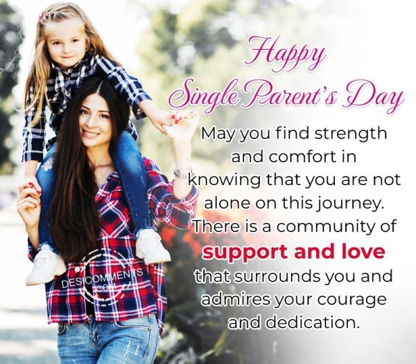 Happy Single Parent’s Day! May You Find Strength