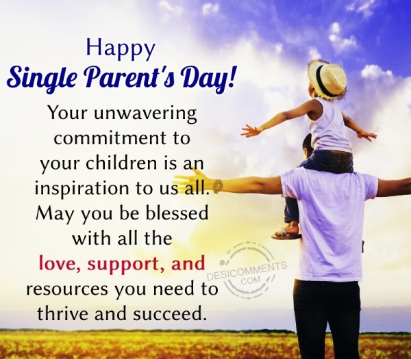 Happy Single Parent’s Day! Your Unwavering