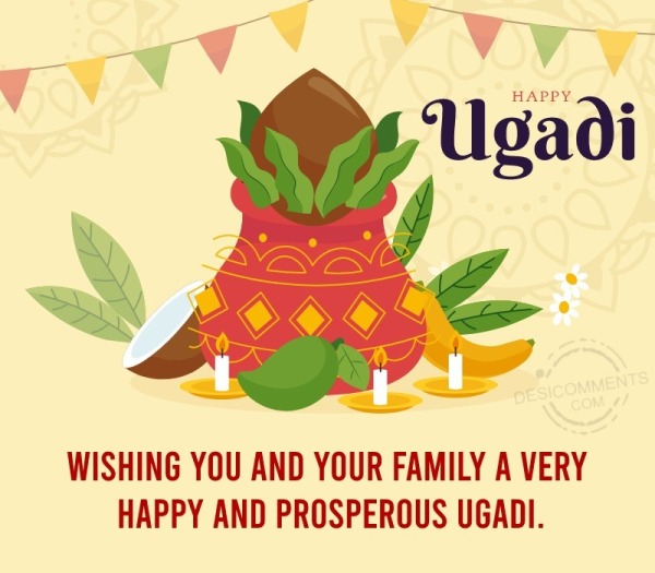 Wishing You And Your Family A Very Happy And Prosperous Ugadi