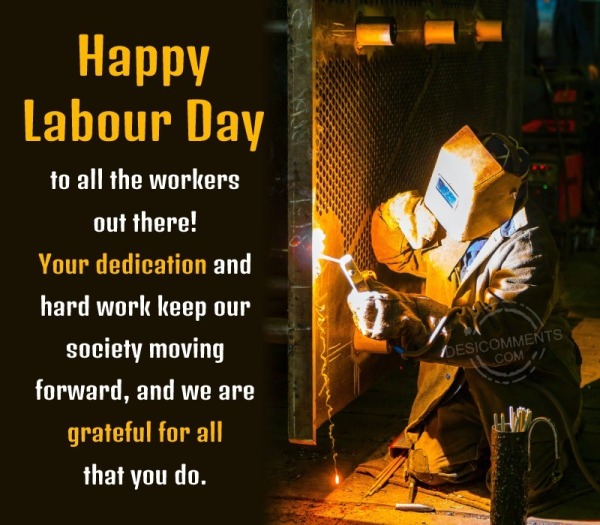 Happy Labour Day To All The Workers Out There