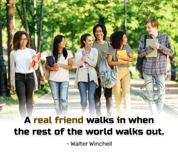 A Real Friend Walk In