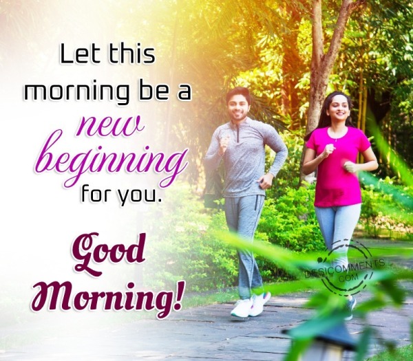 Good Morning With New Beginning