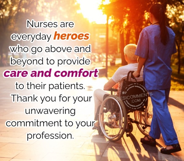 Nurses Are Everyday Heroes Who Go