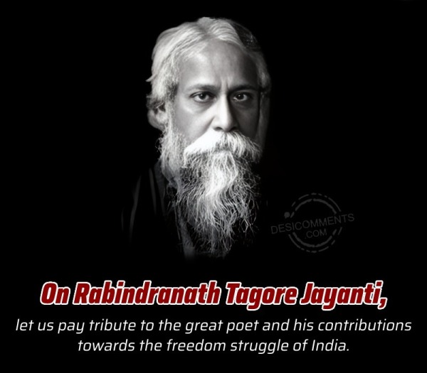 On Rabindranath Tagore Jayanti, Let Us Pay