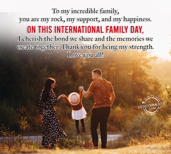To My Incredible Family, You