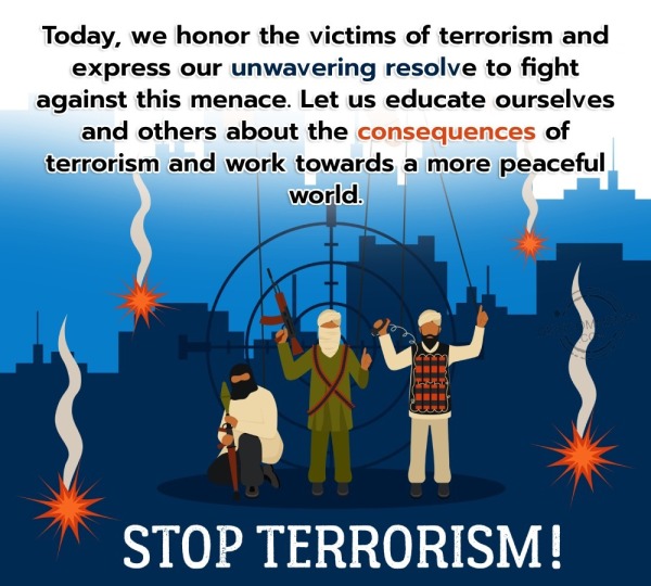 Today, We Honor The Victims Of Terrorism and Express