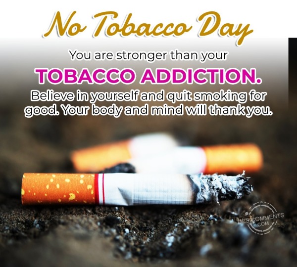 You Are Stronger Than Your Tobacco Addiction