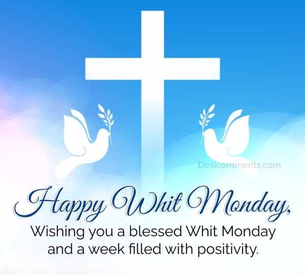Wishing You A Blessed Whit Monday