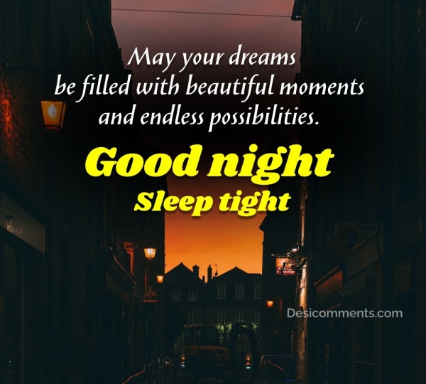 May Your Dreams Be Filled With