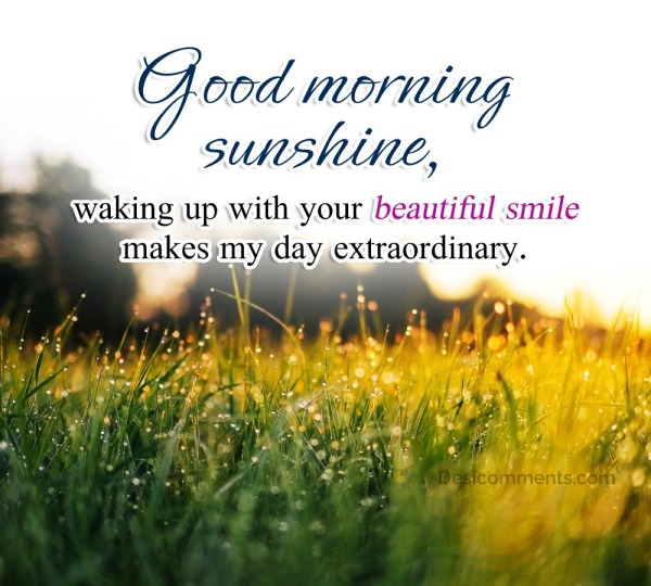 Good Morning Sunshine, Waking Up