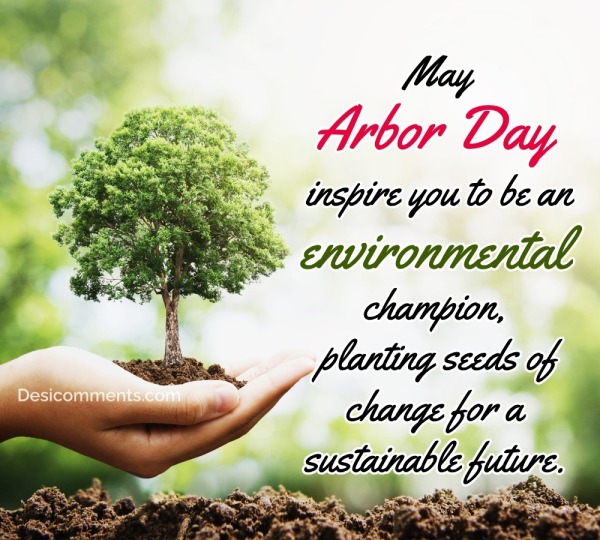May Arbor Day Inspire