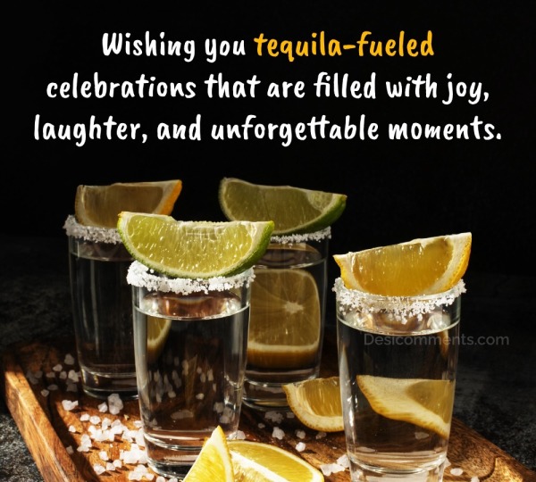Wishing You Tequila-fueled