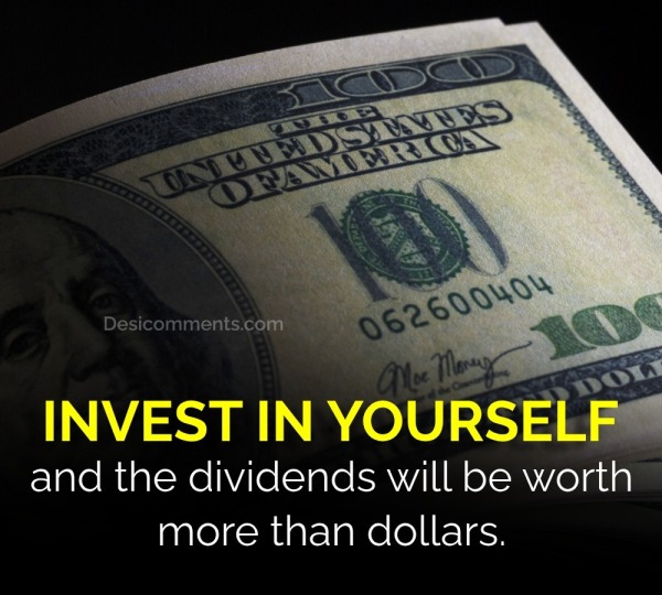 Invest in Yourself, and the Dividends