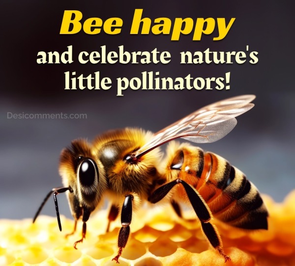 Bee Happy And Celebrate