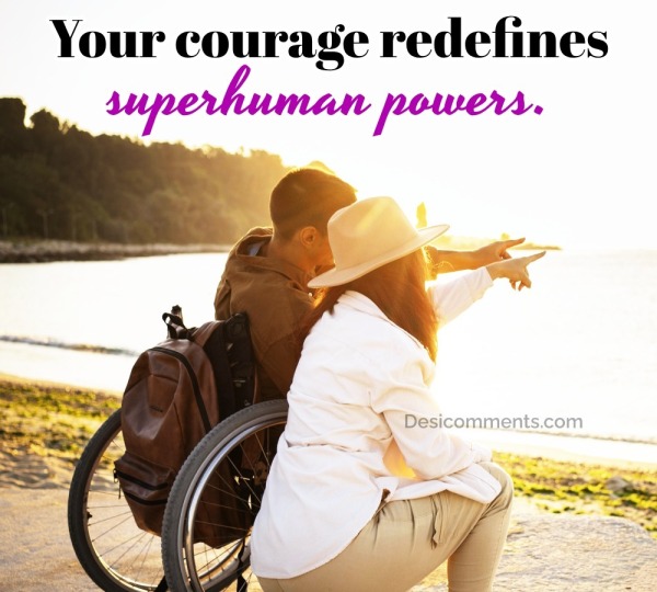 Your Courage Redefines