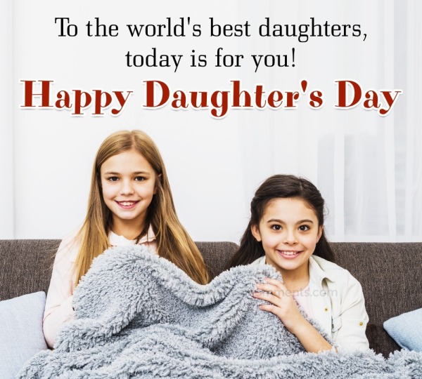 To The World’s Best Daughters