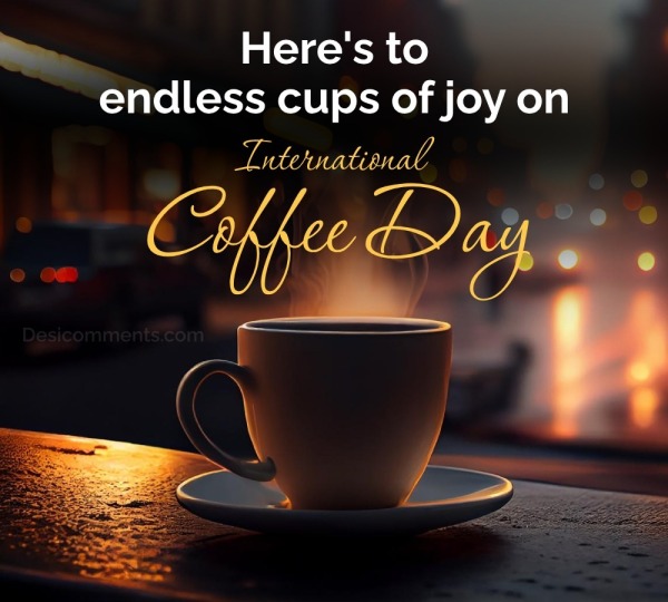 Here's To Endless Cups Of Joy
