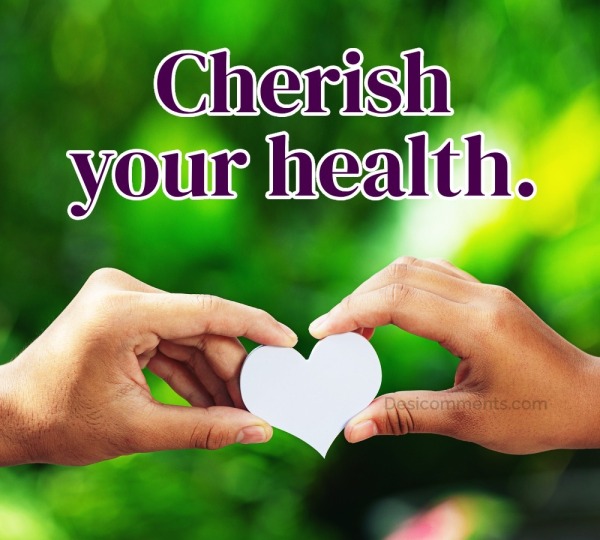 Cherish Your Health