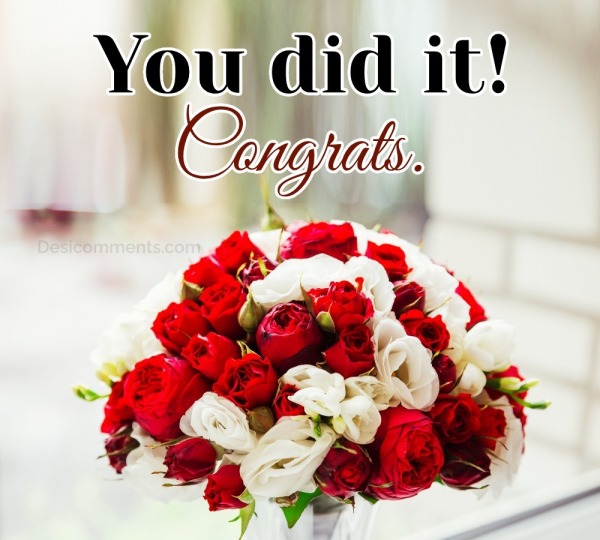 You Did It! Congrats