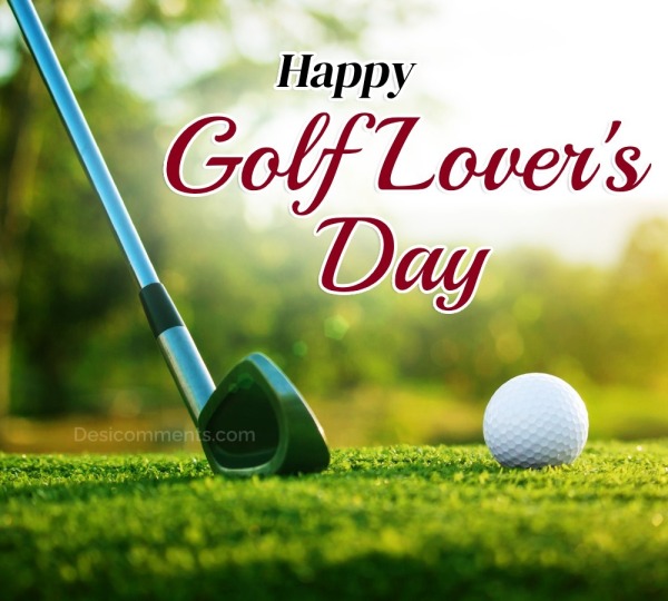 Happy Golf Lover Day Pic