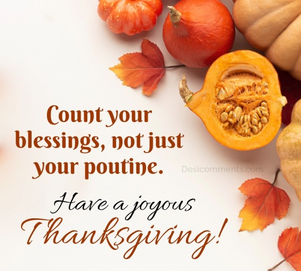 Count Your Blessings, Not Just Your Poutine