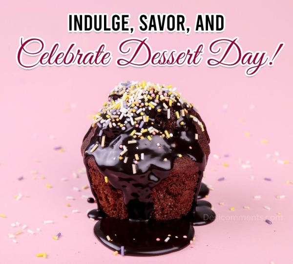 Indulge, Savor, And Celebrate Dessert Day
