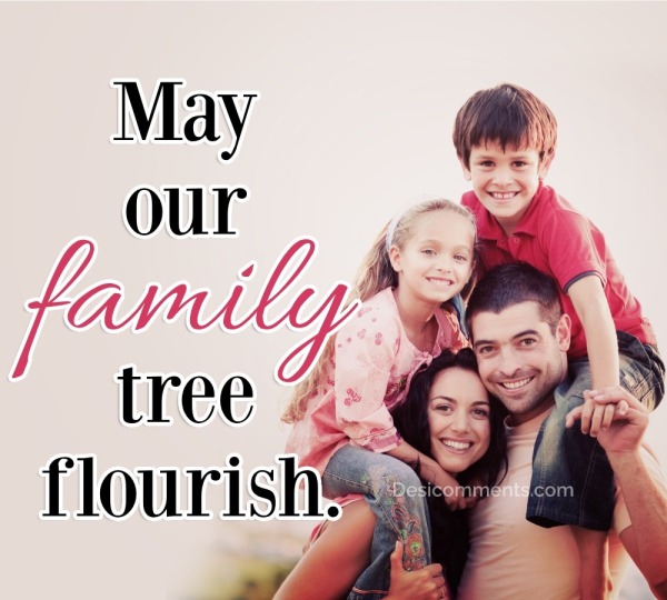 May Our Family Tree Flourish