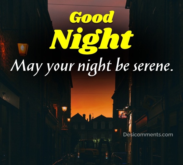 Good Night May Your Night Be Serene