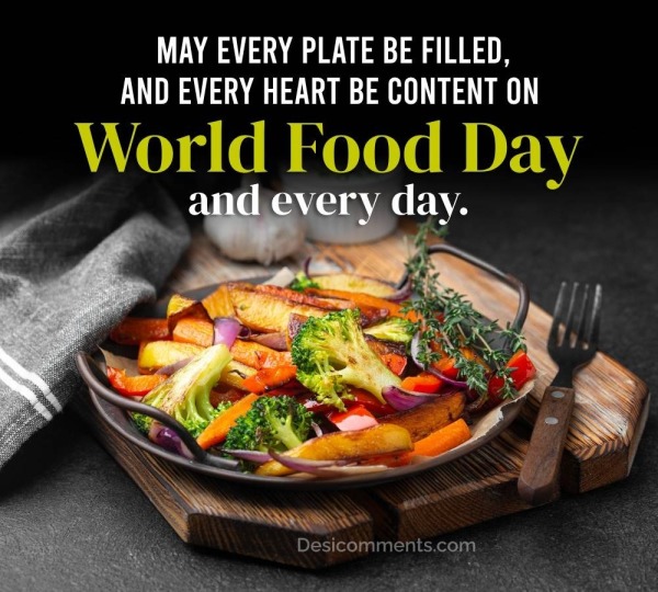 World Food Day And Every Day.