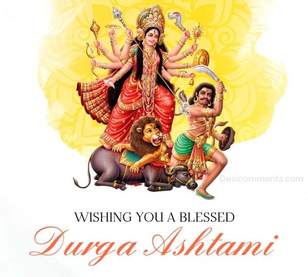 Wishing You A Blessed Durga Ashtami