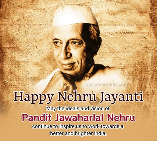 May The Ideals And Vision Of Pandit Jawaharlal Nehru