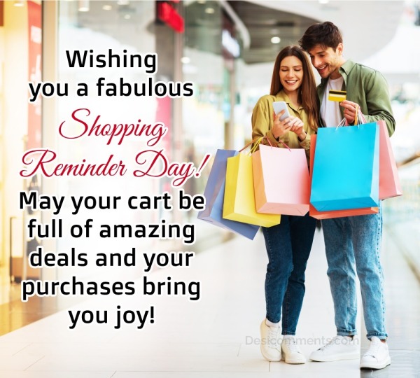 Wishing You A Fabulous Shopping Reminder Day